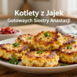 kotlety z jajek gotowanych siostry anastazji